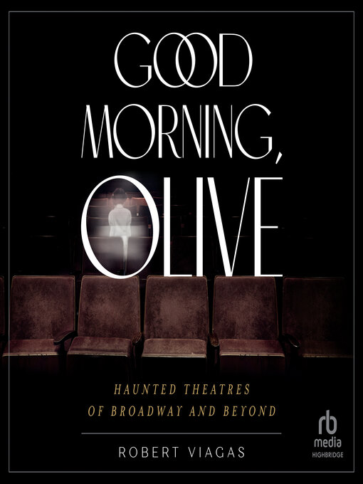 Title details for Good Morning, Olive by Robert Viagas - Available